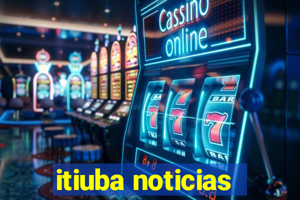 itiuba noticias